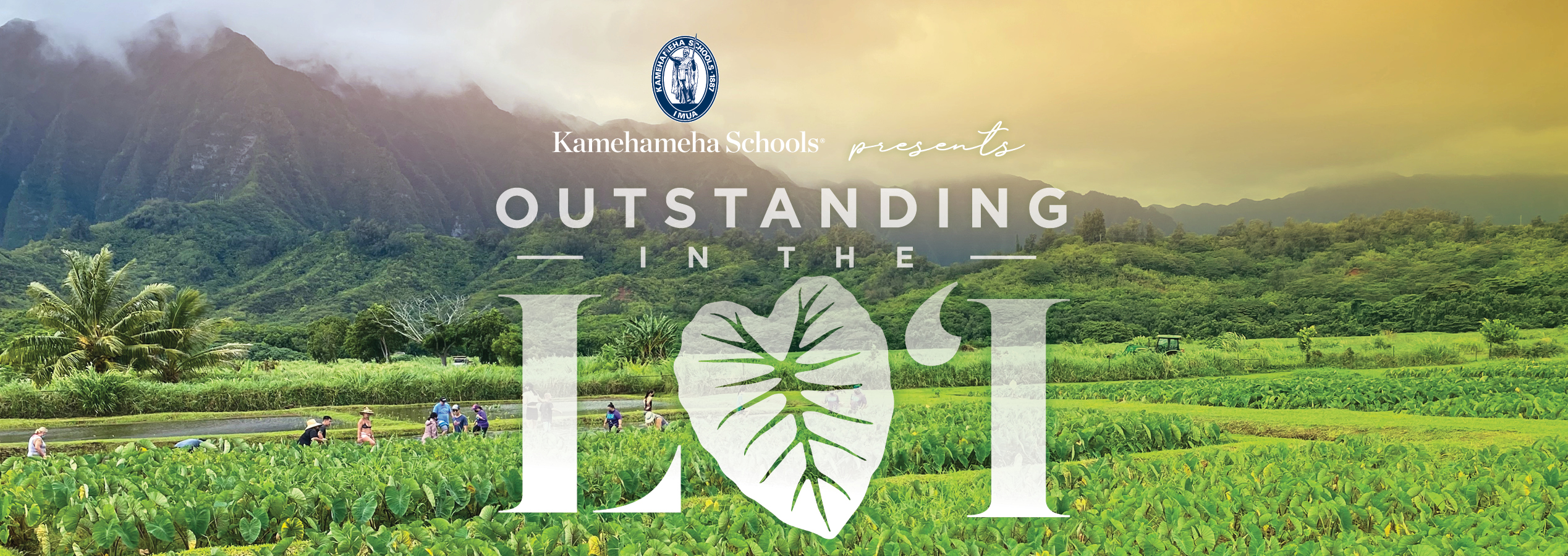 Kamehameha Schools Presents Outstanding in the Loi